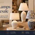 Table lamps wholesale 2026 trends featuring ceramic, porcelain and textured lamps for retail and hospitality interiors